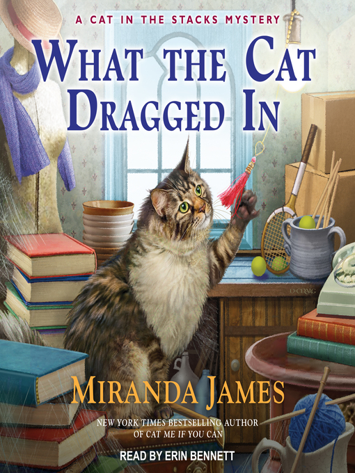 Title details for What the Cat Dragged In by Miranda James - Available